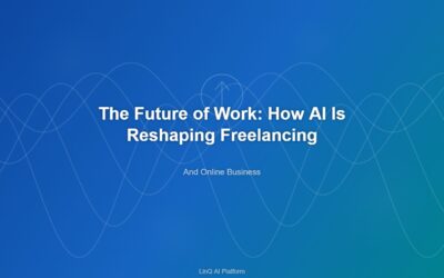 The Future of Work: How AI Is Reshaping Freelancing and Online Business